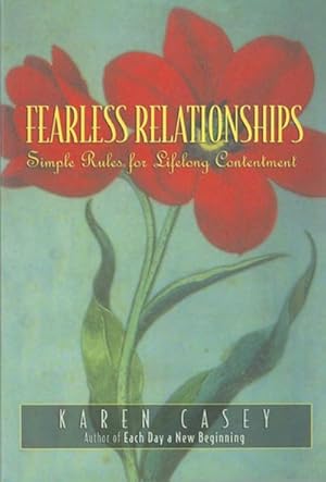 Bild des Verkufers fr Fearless Relationships : Simple Rules for Lifelong Contentment zum Verkauf von AHA-BUCH GmbH