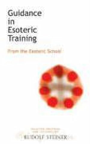 Bild des Verkufers fr Guidance in Esoteric Training : From the Esoteric School zum Verkauf von AHA-BUCH GmbH