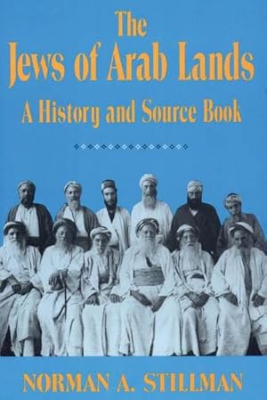 Bild des Verkufers fr The Jews of Arab Lands : A History and Source Book zum Verkauf von AHA-BUCH GmbH