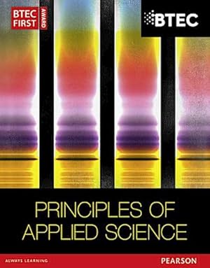 Seller image for BTEC First in Applied Science: Principles of Applied Science Student Book for sale by AHA-BUCH GmbH