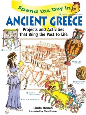 Bild des Verkufers fr Spend the Day in Ancient Greece : Projects and Activities That Bring the Past to Life zum Verkauf von AHA-BUCH GmbH