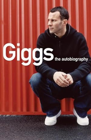 Seller image for Giggs : The Autobiography for sale by AHA-BUCH GmbH