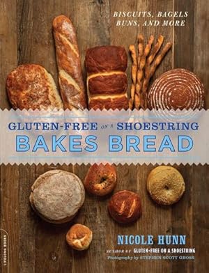 Bild des Verkufers fr Gluten-Free on a Shoestring Bakes Bread : (Biscuits, Bagels, Buns, and More) zum Verkauf von AHA-BUCH GmbH