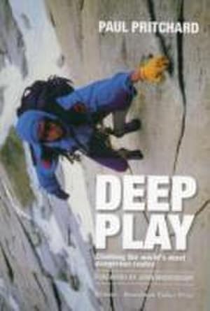 Bild des Verkufers fr Deep Play : Climbing the world's most dangerous routes zum Verkauf von AHA-BUCH GmbH