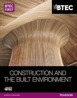 Imagen del vendedor de BTEC First Construction and the Built Environment Student Book a la venta por AHA-BUCH GmbH