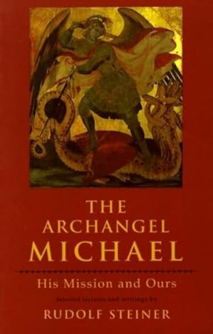 Seller image for The Archangel Michael : His Mission and Ours for sale by AHA-BUCH GmbH