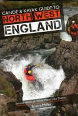 Bild des Verkufers fr Canoe & Kayak Guide to North West England zum Verkauf von AHA-BUCH GmbH