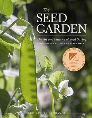 Bild des Verkufers fr The Seed Garden : The Art and Practice of Seed Saving zum Verkauf von AHA-BUCH GmbH