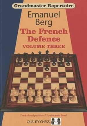 Bild des Verkufers fr Grandmaster Repertoire 16: The French Defence: Volume 3 : The French Defence zum Verkauf von AHA-BUCH GmbH