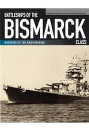 Seller image for Battleships of the Bismarck Class for sale by AHA-BUCH GmbH