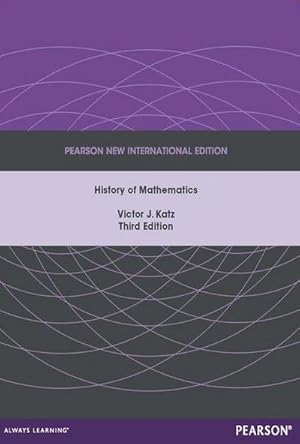 Bild des Verkufers fr History of Mathematics, A : Pearson New International Edition zum Verkauf von AHA-BUCH GmbH