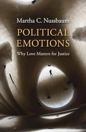Bild des Verkufers fr Political Emotions : Why Love Matters for Justice zum Verkauf von AHA-BUCH GmbH
