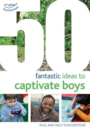 Bild des Verkufers fr 50 Fantastic Ideas to Captivate Boys zum Verkauf von AHA-BUCH GmbH