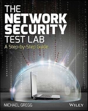 Bild des Verkufers fr The Network Security Test Lab : A Step-by-Step Guide zum Verkauf von AHA-BUCH GmbH