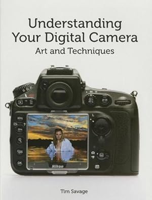 Bild des Verkufers fr Understanding Your Digital Camera : Art and Techniques zum Verkauf von AHA-BUCH GmbH