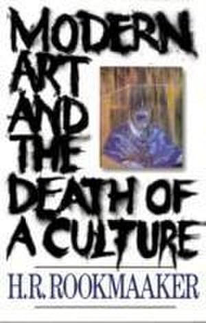 Seller image for Modern Art and The Death of a Culture for sale by AHA-BUCH GmbH