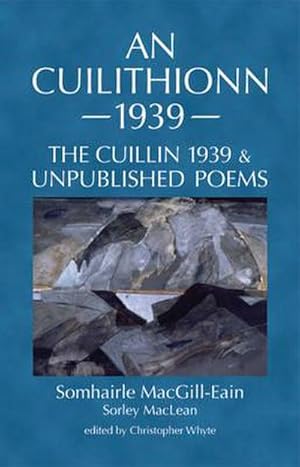 Bild des Verkufers fr An Cuilithionn 1939 : The Cuillin 1939 and Unpublished Poems zum Verkauf von AHA-BUCH GmbH