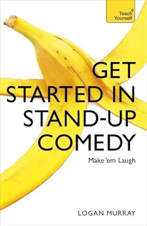 Bild des Verkufers fr Get Started in Stand-Up Comedy zum Verkauf von AHA-BUCH GmbH