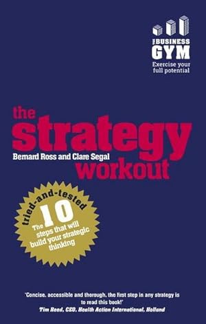 Seller image for Strategy Workout, The : The 10 tried-and-tested steps that will build your strategic thinking skills for sale by AHA-BUCH GmbH