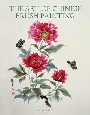 Bild des Verkufers fr The Art of Chinese Brush Painting zum Verkauf von AHA-BUCH GmbH