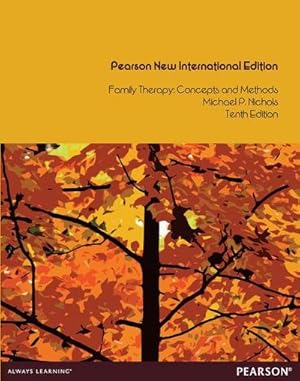 Bild des Verkufers fr Family Therapy: Concepts and Methods : Pearson New International Edition zum Verkauf von AHA-BUCH GmbH