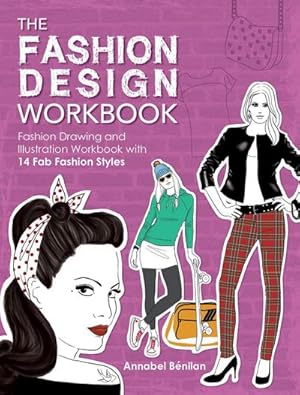 Bild des Verkufers fr The Fashion Design Workbook : Fashion Drawing and Illustration Workbook with 14 FAB Fashion Styles zum Verkauf von AHA-BUCH GmbH