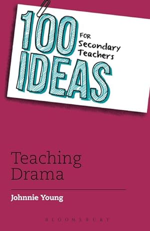 Bild des Verkufers fr 100 Ideas for Secondary Teachers: Teaching Drama zum Verkauf von AHA-BUCH GmbH