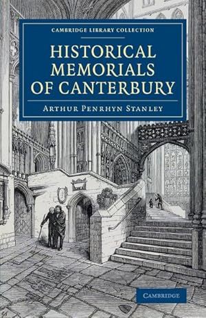 Immagine del venditore per Historical Memorials of Canterbury venduto da AHA-BUCH GmbH