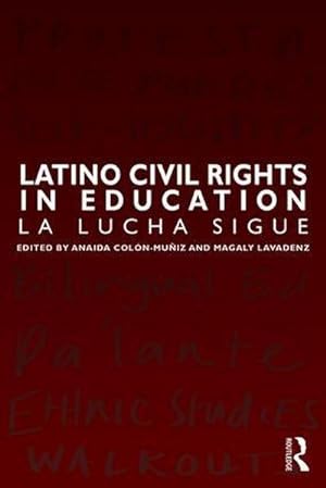 Bild des Verkufers fr Latino Civil Rights in Education : La Lucha Sigue zum Verkauf von AHA-BUCH GmbH