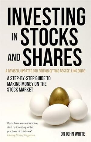Bild des Verkufers fr Investing in Stocks and Shares, 9th Edition : A step-by-step guide to making money on the stock market zum Verkauf von AHA-BUCH GmbH