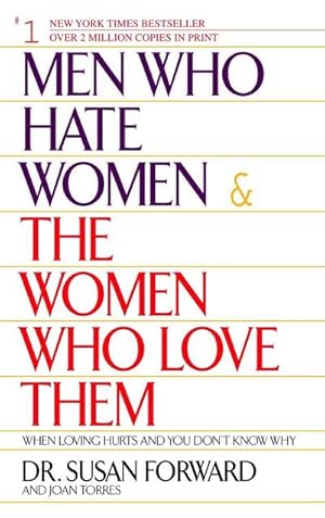 Bild des Verkufers fr Men Who Hate Women and the Women Who Love Them : When Loving Hurts And You Don't Know Why zum Verkauf von AHA-BUCH GmbH