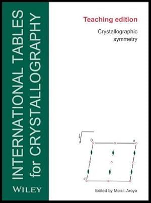 Image du vendeur pour International Tables for Crystallography : Crystallographic Symmetry, Teaching Edition mis en vente par AHA-BUCH GmbH