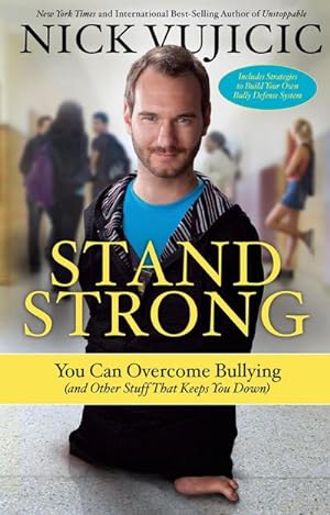 Bild des Verkufers fr Stand Strong: You Can Overcome Bullying (and Other Stuff That Keeps You Down) zum Verkauf von AHA-BUCH GmbH