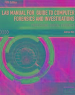 Bild des Verkufers fr Lab Manual for Nelson/Phillips/Steuart's Guide to Computer Forensics and Investigations, 5th zum Verkauf von AHA-BUCH GmbH