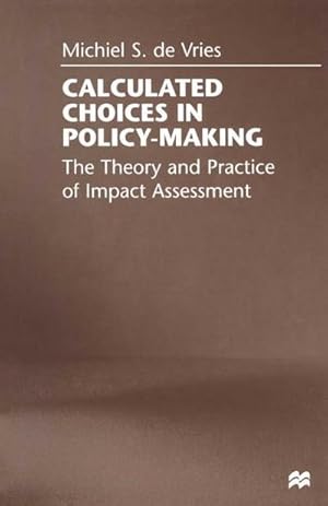 Seller image for Calculated Choices in Policy-Making : The Theory and Practice of Impact Assessment for sale by AHA-BUCH GmbH