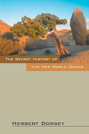 Image du vendeur pour The Secret History of the New World Order mis en vente par AHA-BUCH GmbH