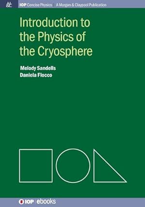 Image du vendeur pour Introduction to the Physics of the Cryosphere mis en vente par AHA-BUCH GmbH