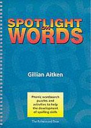 Bild des Verkufers fr Spotlight on Words Book 1 : Phonic Wordsearch Puzzles and Activities to Help the Development of Spelling Skills zum Verkauf von AHA-BUCH GmbH