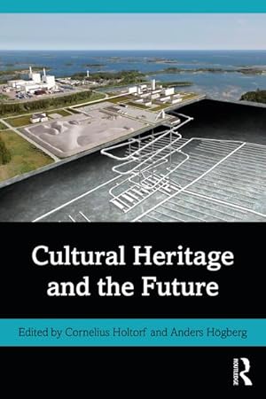 Seller image for Cultural Heritage and the Future for sale by AHA-BUCH GmbH