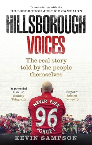 Imagen del vendedor de Hillsborough Voices : The Real Story Told by the People Themselves a la venta por AHA-BUCH GmbH