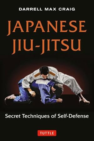 Bild des Verkufers fr Japanese Jiu-Jitsu : Secret Techniques of Self-Defense zum Verkauf von AHA-BUCH GmbH