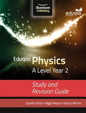 Bild des Verkufers fr Eduqas Physics for A Level Year 2: Study and Revision Guide zum Verkauf von AHA-BUCH GmbH