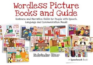 Bild des Verkufers fr Wordless Picture Books and Guide : Sentence and Narrative Skills for People with Speech, Language and Communication Needs zum Verkauf von AHA-BUCH GmbH