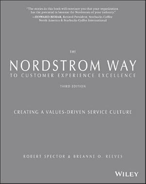 Bild des Verkufers fr The Nordstrom Way to Customer Experience Excellence : Creating a Values-Driven Service Culture zum Verkauf von AHA-BUCH GmbH