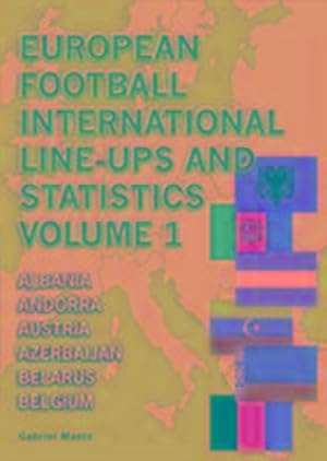 Imagen del vendedor de European Football International Line-Ups and Statistics a la venta por AHA-BUCH GmbH