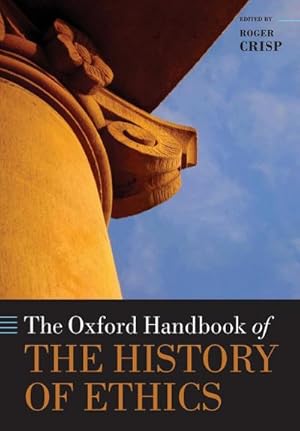 Imagen del vendedor de The Oxford Handbook of the History of Ethics a la venta por AHA-BUCH GmbH