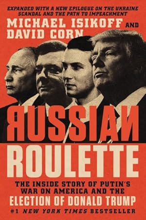 Bild des Verkufers fr Russian Roulette : The Inside Story of Putin's War on America and the Election of Donald Trump zum Verkauf von AHA-BUCH GmbH