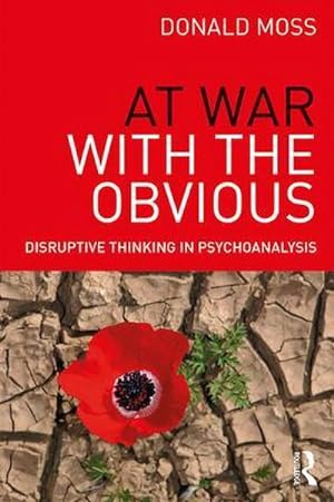 Seller image for At War with the Obvious : Disruptive Thinking in Psychoanalysis for sale by AHA-BUCH GmbH