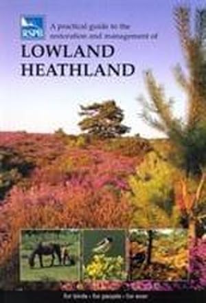 Bild des Verkufers fr A Practical Guide to the Restoration and Management of Lowland Heathland zum Verkauf von AHA-BUCH GmbH