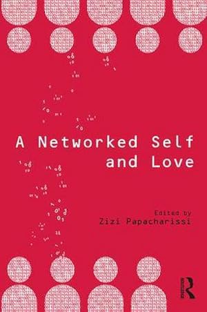 Seller image for A Networked Self and Love for sale by AHA-BUCH GmbH